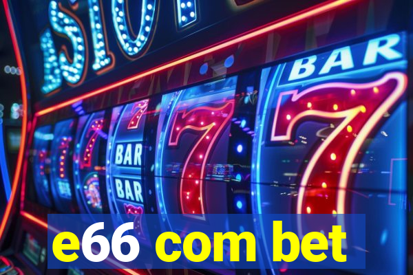 e66 com bet